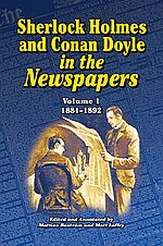 Sherlock Holmes and Conan Doyle in the Newspapers Vol. 1: 1881-1892 - Mattias Bostr�m and Matt Laffey